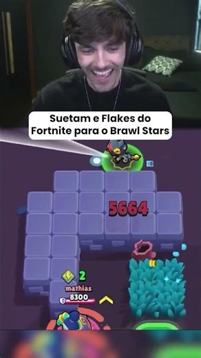 Suetam e Flakes no Brawl Stars