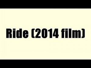Ride (2014 film)