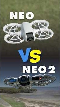 Quick Verdict: DJI Neo 2 vs Neo 1