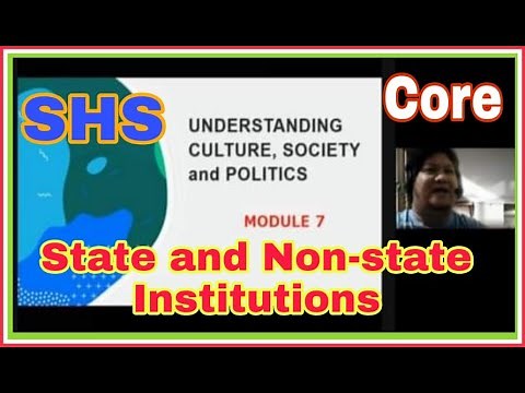 STATE AND NON-STATE INSTITUTIONS | UCSP WEEK 7 | SHS CORE
