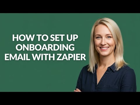 How to Set Up Onboarding Email with Zapier - Julia'sTutorials