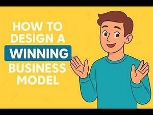 How to Build a Winning Business Model from Scratch | Business Model Canvas