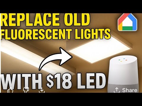Upgrade Your Old Fluorescent Lights to $18 LED Lights | Google Home Smart Automation Fix