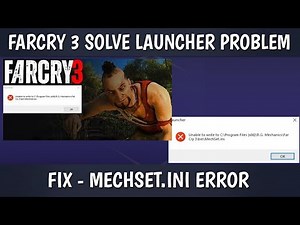 FarCry 3 Fix | Unable to write to C:\\Program Files (x86)\\R.G. Mechanics\\Far Cry 3\\bin\\MechSet.ini