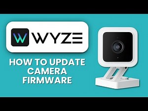 How to Update Wyze Camera Firmware 📷| Learn the Steps and Install Latest Firmware Fast