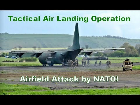 Airfield Attack! 'Tactical Air Landing Op' by British military [4K Video]