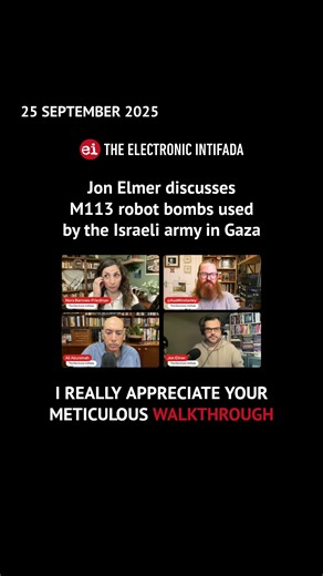 Jon Elmer, contributing editor, covers the latest resistance news from Gaza, along with a report on the Israeli military’s use of unmanned, remotely operated armored vehicles as bombs. This is a segment from The Electronic Intifada's livestream on day 720 of the Gaza genocide. Ali Abunimah, Nora Barrows-Friedman, Jon Elmer and Asa Winstanley were joined by Ahmed Abu Artema, a Palestinian writer, poet and journalist. The full broadcast is available to watch on YouTube, Rumble and Twitter/X, or yo