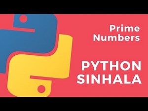Python Sinhala (Part 32) - Prime Numbers