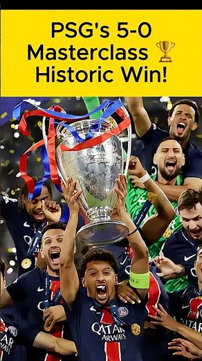 PSG's Historic 5-0 Victory Over Inter Milan – 2025 Champions League Final Highlights 🏆