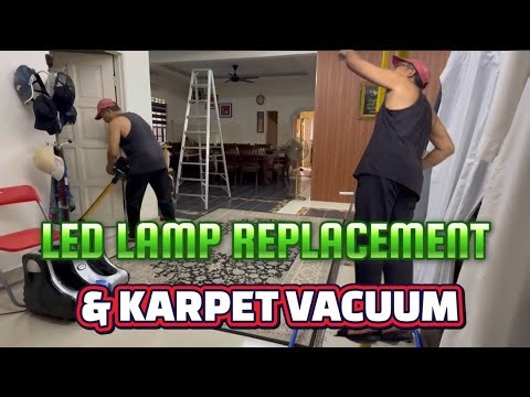 LED LAMP REPLACEMENT & KARPET VACUUM#lamp
