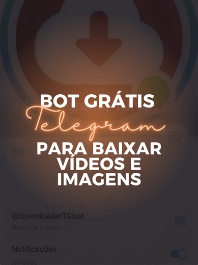 Bot Grátis do Telegram para Baixar Vídeos e Imagens