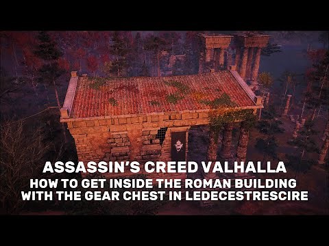 AC Valhalla: How to get inside the Roman Building with the gear chest in Ledecestrescire