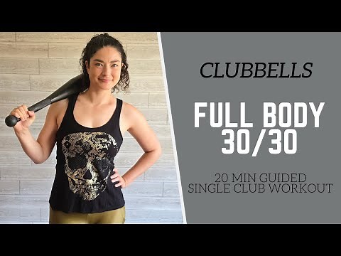 CLUBBELLS // 20 Minute Guided FULL BODY Single Club Workout 30/30