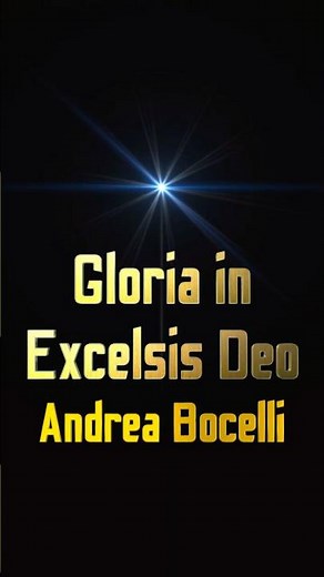 Andrea Bocelli- Gloria in Excelsis Deo/Angels We Have Heard on High