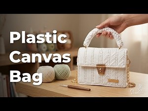 Plastic Canvas Handbag 👜 Simple & Elegant Design (Free Pattern)