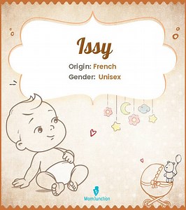 Issy Name Meaning, Origin, History, And Popularity