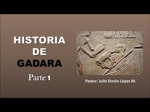 HISTORIA DE GADARA PARTE 1
