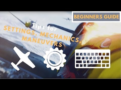Flying Tips for Beginners - Settings | Mechanics | Maneuvers & More - Battlefield 5