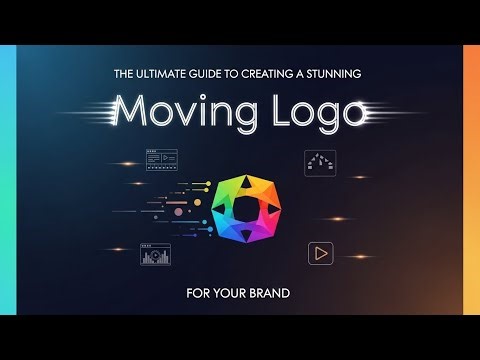 How To Created The Ultimate Guide to Creating a Stunning Moving Logo for Your Brand