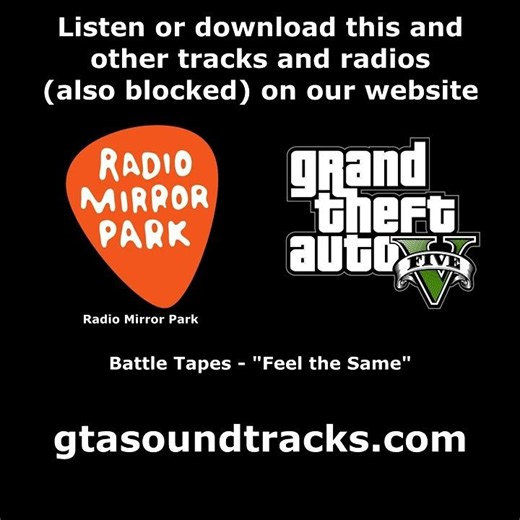 GTA V (GTA 5) - Radio Mirror Park | Battle Tapes - "Feel the Same"