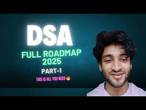 Ultimate DSA Roadmap 2025 | Master Data Structures & Algorithms from Scratch! | DSA ROADMAP |