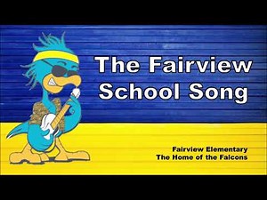 The Fairview School Song