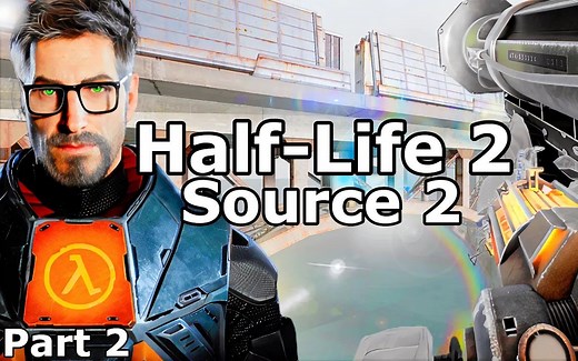 Half-Life 2 in Source 2 - Part 2 - Highway 17 Under Bridge - Full Walkthrough