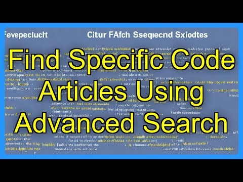Find Specific Code Articles Using Advanced Search