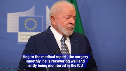 Brazilian President Lula Undergoes Emergency Brain Surgery