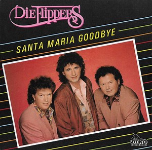 Die Flippers - Santa Maria Goodbye