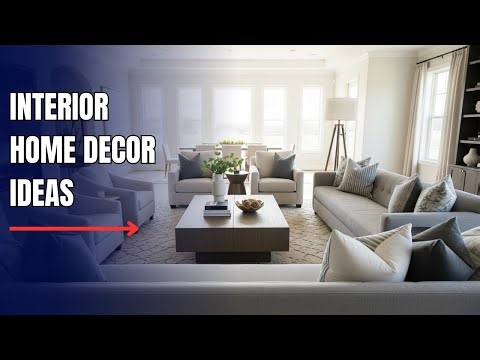 Best Interior Decor Ideas for a Beautiful Home