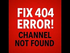 Fix Error 404 ‘Channel Not Found’ When Copying Your YouTube Channel Link