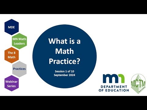 Part 1 of 10 MDE & MN Math Leaders Math Practices Webinar Series: What is a Math Practice?