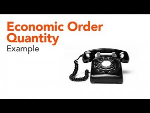 Economic Order Quantity (EOQ) Example
