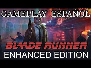 Blade Runner: Enhanced Edition | Gameplay en español