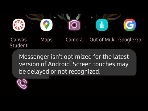 Fix Messenger isn't optimized for the latest version of Android. Screen touches maybe delayed 2026