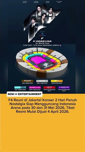 F4 Konser di Jakarta! Konser 2 Hari Penuh Nostalgia di Indonesia Arena pada 30 dan 31 Mei 2026.
