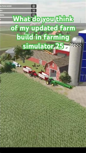 What do you think of my updated farm build in farming simulator 25
