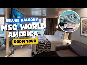 MSC World America Deluxe Balcony Room Tour | Deck 14 Stateroom Walkthrough