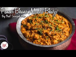 Paneer Bhuna Masala Bhurji Recipe | Chef Sanjyot Keer | #StayHome #WithMe
