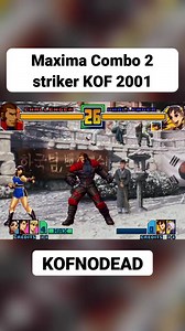 19K views · 387 reactions | Maxima combo 2 striker KOF 2001 #kof #kof2001 #kofnodead #maximakof #maximacombos #kofcombos #comboskof #retrogaming #arcade #games | KOFNODEAD | Facebook