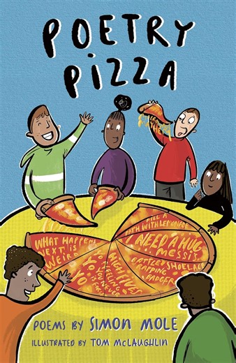 Poetry Pizza by Simon Mole, illustrated by Tom McLaughlin
