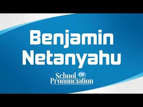 Learn How To Pronounce Benjamin Netanyahu