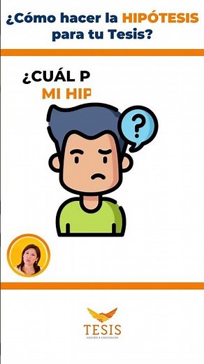 ¿Cómo hacer la HIPÓTESIS para una tesis de éxito?
