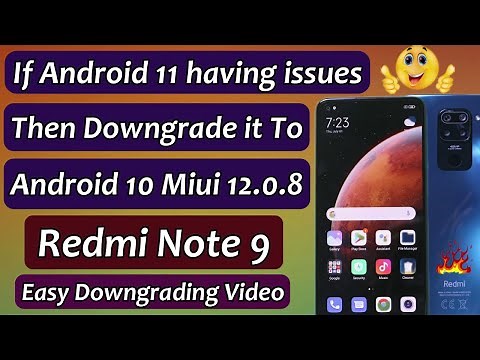 Downgrade Redmi Note 9 to Android 10 Miui 12.0.8