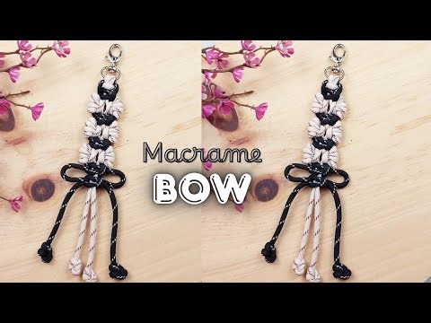 MACRAME BOW KEYCHAIN | MACRAME KEYCHAIN TUTORIAL