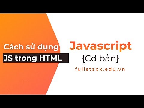 Cách sử dụng JS trong file HTML | Visual Studio Code
