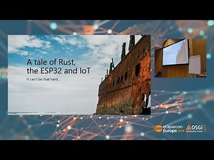A tale of Rust, the ESP32 and IoT