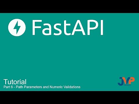 Fast API Tutorial, Part 6: Path Parameters and Numeric Validation