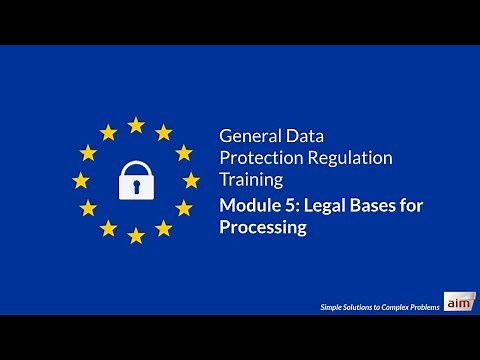 GDPR Training by Aim - Module 5: Legal Bases for Processing